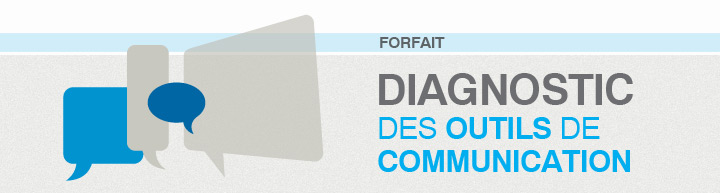 Diagnostic des outils de communication - Forfait
